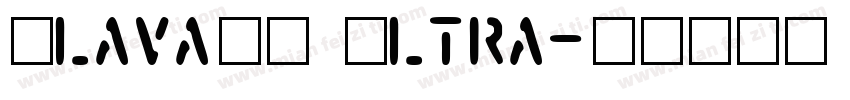 MlavaHK Ultra字体转换
